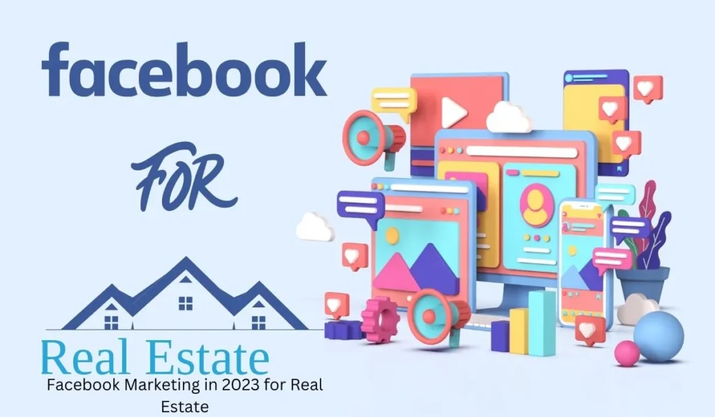 Facebook Marketing for Real Estate